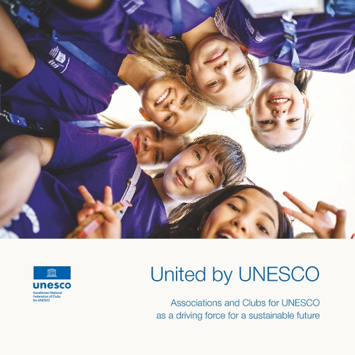 Uniti dall’UNESCO: la nuova pubblicazione per le Associazioni e Club per l’UNESCO 2023